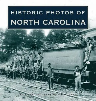 Historické fotografie Severní Karolíny - Historic Photos of North Carolina