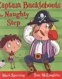 Kapitán Buckleboots na zlobivém kroku - Captain Buckleboots on the Naughty Step