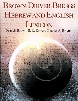 Brown-Driver-Briggsův hebrejský a anglický lexikon - Brown-Driver-Briggs Hebrew and English Lexicon