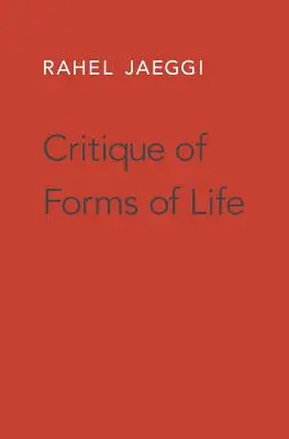 Kritika forem života - Critique of Forms of Life