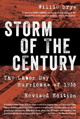 Bouře století: Hurikán na Svátek práce v roce 1935 - Storm of the Century: The Labor Day Hurricane of 1935