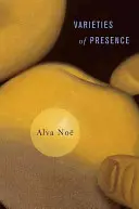 Odrůdy přítomnosti - Varieties of Presence