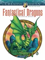 Creative Haven Fantastické omalovánky s draky - Creative Haven Fantastical Dragons Coloring Book