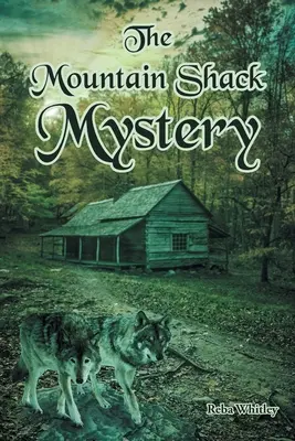 Záhada horské chaty - The Mountain Shack Mystery