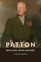 Patton: Battling with History (Boj s historií) - Patton: Battling with History