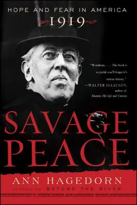 Divoký mír: Naděje a strach v Americe, 1919 - Savage Peace: Hope and Fear in America, 1919