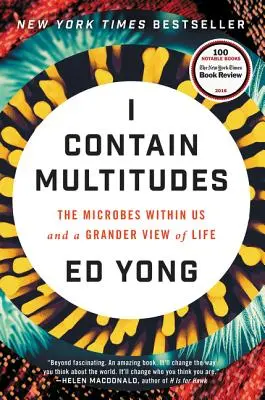 I Contain Multitudes: Mikrobi v nás a širší pohled na život - I Contain Multitudes: The Microbes Within Us and a Grander View of Life
