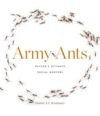 Armádní mravenci: Největší lovci v přírodě - Army Ants: Nature's Ultimate Social Hunters