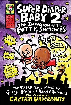 Super plenkové dítě: Invaze zlodějů nočníků: (Super Diaper Baby #2): Od tvůrce Kapitána Spodků, 2 - Super Diaper Baby: The Invasion of the Potty Snatchers: A Graphic Novel (Super Diaper Baby #2): From the Creator of Captain Underpants, 2