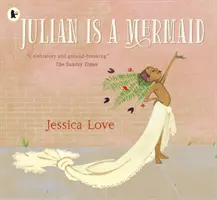 Julian je mořská panna - Julian Is a Mermaid