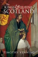 Skotští králové a královny - The Kings & Queens of Scotland
