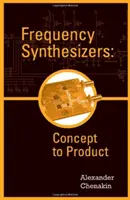 Frekvenční syntetizátory: Od konceptu k výrobku - Frequency Synthesizers: Concept to Product