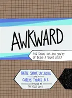 Trapas: Společenská pravidla a pravidla pro mladé dospělé - Awkward: The Social Dos and Don'ts of Being a Young Adult