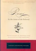 Rúmí: V náručí milovaného - Rumi: In the Arms of the Beloved