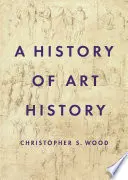 Dějiny dějin umění - A History of Art History