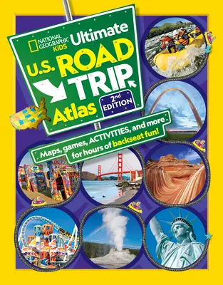 National Geographic Kids Ultimate U.S. Road Trip Atlas, 2. vydání - National Geographic Kids Ultimate U.S. Road Trip Atlas, 2nd Edition