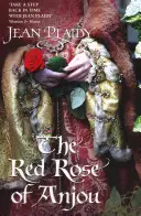 Rudá růže z Anjou - (Sága o Plantagenetech) (Plaidy Jean (romanopisec)) - Red Rose of Anjou - (Plantagenet Saga) (Plaidy Jean (Novelist))