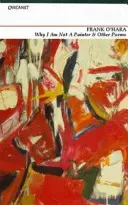 Proč nejsem malíř a jiné básně - Why I am Not a Painter and Other Poems