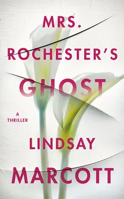 Duch paní Rochesterové: Thriller - Mrs. Rochester's Ghost: A Thriller