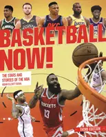 Basketbal teď! Hvězdy a příběhy NBA - Basketball Now!: The Stars and Stories of the NBA