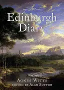 Edinburský deník 1793-1798 - An Edinburgh Diary 1793-1798