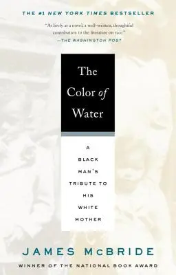 Barva vody: Černoch vzdává hold své bílé matce - The Color of Water: A Black Man's Tribute to His White Mother