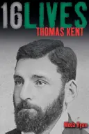 Thomas Kent: 16životů - Thomas Kent: 16lives