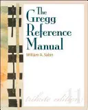Greggova referenční příručka: Příručka stylu, gramatiky, použití a formátování - The Gregg Reference Manual: A Manual of Style, Grammar, Usage, and Formatting