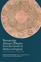 Vernakulární literární teorie z francouzštiny středověké Anglie: Texty a překlady, C.1120-C.1450 - Vernacular Literary Theory from the French of Medieval England: Texts and Translations, C.1120-C.1450