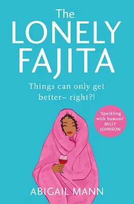 Osamělá Fajita - The Lonely Fajita