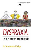 Dyspraxie - vývojová koordinační porucha - Dyspraxia - Developmental Co-ordination Disorder