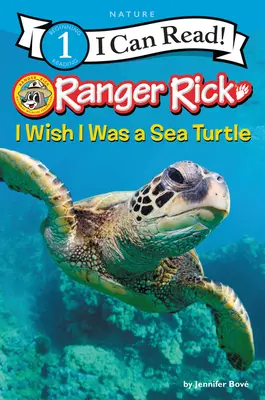 Ranger Rick: Chtěl bych být mořskou želvou - Ranger Rick: I Wish I Was a Sea Turtle