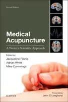 Lékařská akupunktura: Západní vědecký přístup - Medical Acupuncture: A Western Scientific Approach
