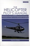 Příručka pilota vrtulníku, 1. díl - Zásady letu a ovládání vrtulníku - Helicopter Pilot's Manual Vol 1 - Principles of Flight and Helicopter Handling