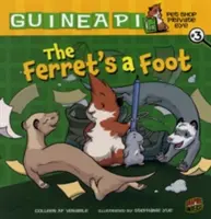 Fretka je noha: Kniha 3 - The Ferret's a Foot: Book 3