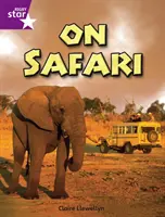 Rigby Star Samostatná 2. ročník Fialová Non Fiction Na safari (samostatná) - Rigby Star Independent Year 2 Purple Non Fiction On Safari Single