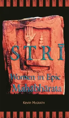 Strí: Ženy v eposu Mahábhárata - Strī: Women in Epic Mahābhārata