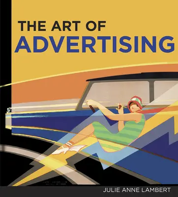 Umění reklamy - The Art of Advertising, the