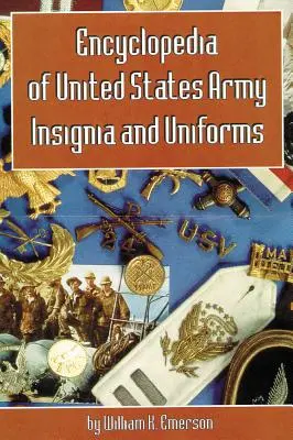 Encyklopedie insignií a uniforem armády Spojených států amerických - Encyclopedia of United States Army Insignia and Uniforms
