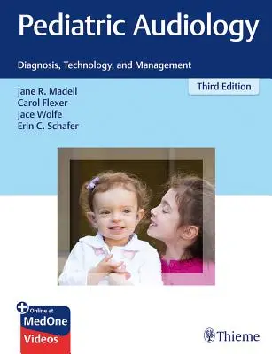 Dětská audiologie: Diagnostika, technologie a management - Pediatric Audiology: Diagnosis, Technology, and Management