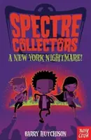 Sběratelé přízraků: Noční můra z New Yorku! - Spectre Collectors: A New York Nightmare!