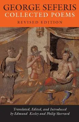 George Seferis: Sebrané básně - revidované vydání - George Seferis: Collected Poems - Revised Edition
