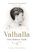 Valhalla: Muži, kteří se váleli v horách, ať už na cestách, nebo v ulicích: Příběh o lásce a povinnosti - Valhalla: A Story of Love and Duty