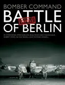 Velení bombardérů: Bitva o Berlín: Neúspěšný návrat - Bomber Command: Battle of Berlin: Failed to Return