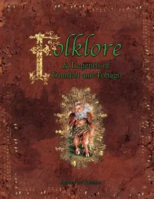 Folklor a legendy Trinidadu a Tobaga - Folklore & Legends of Trinidad and Tobago