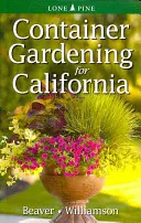 Zahradničení v kontejnerech pro Kalifornii - Container Gardening for California
