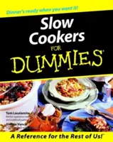 Pomalé vařiče pro hlupáky - Slow Cookers for Dummies