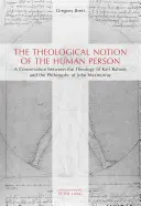 Teologický pojem lidské osoby; rozhovor mezi teologií Karla Rahnera a filozofií Johna Macmurraye - The Theological Notion of The Human Person; A Conversation between the Theology of Karl Rahner and the Philosophy of John Macmurray