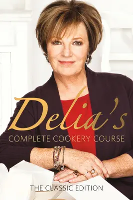 Kompletní kuchařský kurz Delia - Delia's Complete Cookery Course