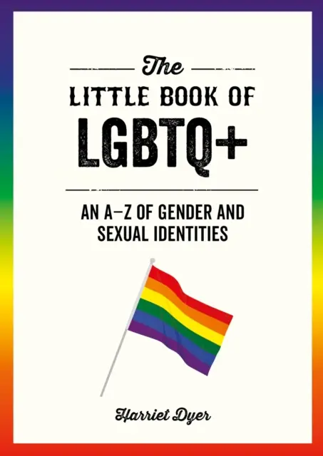 Malá kniha LGBTQ+ - A-Z genderových a sexuálních identit - Little Book of LGBTQ+ - An A-Z of Gender and Sexual Identities
